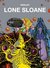 Książka ePub Mistrzowie komiksu Lone Sloane - Druillet Philippe, Lob Jacques, Legrand Benjamin, Druillet Philippe
