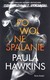 Książka ePub Powolne spalanie - Paula Hawkins [KSIÄ„Å»KA] - Paula Hawkins