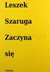 Książka ePub Zaczyna siÄ™ - Leszek Szaruga [KSIÄ„Å»KA] - Leszek Szaruga