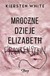 Książka ePub Mroczne dzieje Elizabeth Frankenstein Kiersten White ! - Kiersten White