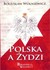 Książka ePub Polska a Å»ydzi BogusÅ‚aw Wolniewicz - zakÅ‚adka do ksiÄ…Å¼ek gratis!! - BogusÅ‚aw Wolniewicz