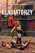 Książka ePub Gladiatorzy - Epplett Christopher