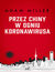 Książka ePub Przez Chiny w ogniu koronawirusa - Adam Miller