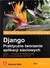 Książka ePub Django. Praktyczne tworzenie aplikacji sieciowych - Antonio Mele [KSIÄ„Å»KA] - Antonio Mele