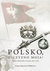 Książka ePub Polsko ojczyzno moja twoja toÅ¼samoÅ›Ä‡ wczoraj dziÅ› i jutro - brak