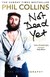 Książka ePub Not Dead Yet: The Autobiography - Phill Collins [KSIĄŻKA] - Phill Collins
