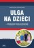 Książka ePub Ulga na dzieci â€“ problemy rozliczeniowe - Grzegorz ZiÃ³Å‚kowski