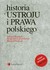 Książka ePub Historia ustroju i prawa polskiego - brak