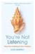 Książka ePub Youâ€™re Not Listening | ZAKÅADKA GRATIS DO KAÅ»DEGO ZAMÃ“WIENIA - Murphy Kate