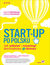 Książka ePub Start-up po polsku. Jak zaÅ‚oÅ¼yÄ‡ i rozwinÄ…Ä‡ dochodowy e-biznes - Kamila MikoÅ‚ajczyk, Dariusz Nawojczyk