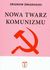 Książka ePub Nowa twarz komunizmu | ZAKÅADKA GRATIS DO KAÅ»DEGO ZAMÃ“WIENIA - Å»migrodzki Zbigniew