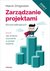 Książka ePub ZarzÄ…dzanie projektami dla poczÄ…tkujÄ…cych wyd.3 - Marcin Å»migrodzki