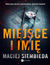 Książka ePub Miejsce i imiÄ™ - Maciej Siembieda