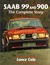 Książka ePub Saab 99 and 900: the Complete Story (Crowood AutoClassic) - Lance Cole [KSIÄ„Å»KA] - brak