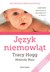 Książka ePub JÄ™zyk niemowlÄ…t - Hogg Tracy, Blau Melinda
