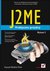 Książka ePub J2ME. Praktyczne projekty. Wydanie II - Krzysztof Rychlicki-Kicior