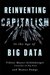 Książka ePub Reinventing Capitalism in the Age of Big Data - brak