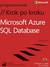 Książka ePub Microsoft Azure SQL Database. Krok po kroku - Lobel Leonard, Boyd Eric D.