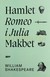 Książka ePub Hamlet. Romeo i Julia. Makbet - William Shakespeare [KSIÄ„Å»KA] - William Shakespeare