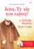 Książka ePub Jezu, Ty siÄ™ tym zajmij! | - BÄ„TKIEWICZ-BROÅ»EK JOANNA