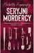 Książka ePub Seryjni mordercy Michelle Kaminsky ! - Michelle Kaminsky