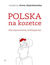 Książka ePub Polska na kozetce. SiÅ‚a obywatelskiej refleksyjnoÅ›ci - Anna Zajenkowska