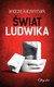 Książka ePub Åšwiat Ludwika Andrzej Katzenmark - zakÅ‚adka do ksiÄ…Å¼ek gratis!! - Andrzej Katzenmark