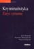 Książka ePub Kryminalistyka Zarys systemu - Kasprzak Jerzy, Kasprzak Wojciech, MÅ‚odziejowski BronisÅ‚aw