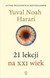 Książka ePub 21 lekcji na XXI wiek Yuval Noah Harari ! - Yuval Noah Harari