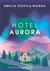 Książka ePub Hotel Aurora - Nowak Emilia Teofila