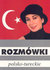 Książka ePub RozmÃ³wko polsko - tureckie Urszula Michalska - zakÅ‚adka do ksiÄ…Å¼ek gratis!! - Urszula Michalska