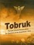 Książka ePub Tobruk PamiÄ…tki ChwaÅ‚y KarpatczykÃ³w - brak
