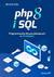 Książka ePub PHP 8 i SQL. Programowanie dla poczÄ…tkujÄ…cych... - Mariusz Duka