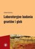 Książka ePub Laboratoryjne badania gruntÃ³w i gleb ElÅ¼bieta MyÅ›liÅ„ska ! - ElÅ¼bieta MyÅ›liÅ„ska