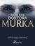 Książka ePub Drugie Å¼ycie doktora Murka - Tadeusz DoÅ‚Ä™ga-Mostowicz