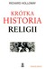 Książka ePub KrÃ³tka historia religii - Holloway Richard