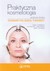 Książka ePub Praktyczna kosmetologia krok po kroku - brak
