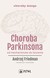 Książka ePub Choroba Parkinsona. Od mechanizmÃ³w do leczenia - brak