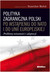 Książka ePub Polityka zagraniczna Polski po wstÄ…pieniu do NATO i do Unii Europejskiej - brak