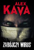 Książka ePub ZabÃ³jczy wirus Alex Kava ! - Alex Kava