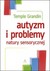 Książka ePub Autyzm i problemy natury sensorycznej Temple Grandin ! - Temple Grandin