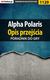 Książka ePub Alpha Polaris - opis przejÅ›cia - poradnik do gry - Katarzyna "Kayleigh" MichaÅ‚owska