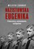 Książka ePub Nazistowska eugenika. Prekursorzy, zastosowanie, nastÄ™pstwa - Melvyn Conroy
