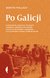 Książka ePub Po Galicji - Martin Pollack