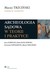 Książka ePub Archeologia sÄ…dowa w teorii i praktyce - brak
