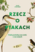Książka ePub Rzecz o ptakach - Radziszewski MichaÅ‚, Noah Strycker
