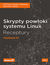 Książka ePub Skrypty powÅ‚oki systemu Linux. Receptury. Wydanie III - Clif Flynt, Sarath Lakshman, Shantanu Tushar