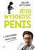 Książka ePub Jego wysokoÅ›Ä‡ penis - Wittkamp Volker