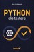 Książka ePub Python dla testera - Piotr WrÃ³blewski