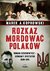 Książka ePub Rozkaz mordowaÄ‡ PolakÃ³w. Roman Szuchewycz - krwawy dyktator OUN-UPA - Koprowski Marek A.